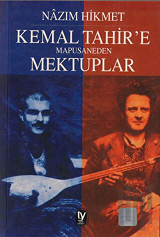 Kemal Tahir’e Mapusaneden Mektuplar