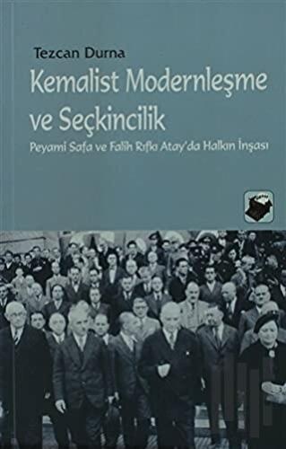 Kemalist Modernleşme ve Seçkincilik