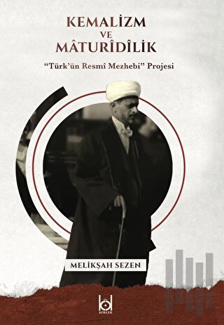 Kemalizm ve Maturidilik | Kitap Ambarı