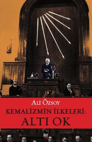 Kemalizmin İlkeleri - Altı Ok
