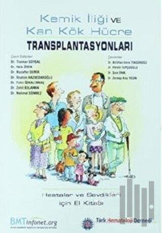 Kemik İliği ve Kan Kök Hücre Transplantasyonları