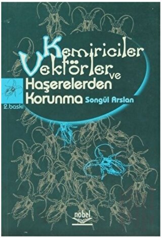 Kemiriciler Vektörler ve Haşerelerden Korunma