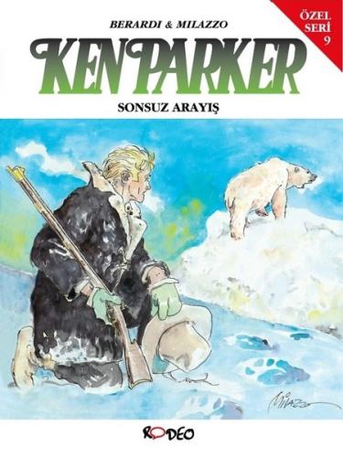 Ken Parker Özel Seri 9-Sonsuz Arayış | Kitap Ambarı