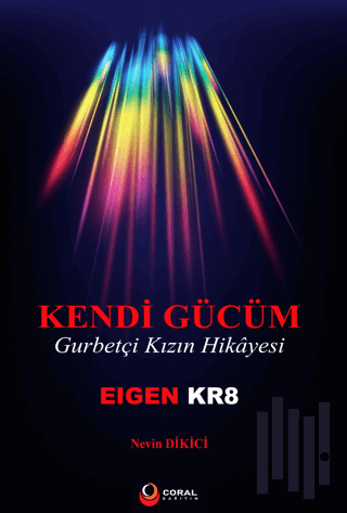 Kendi Gücüm Gurbetçi Kızın Hikayesi