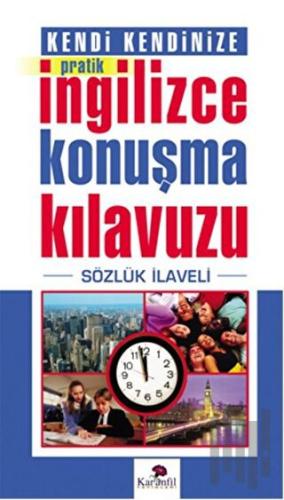 Kendi Kendinize Pratik İngilizce Konuşma Kılavuzu