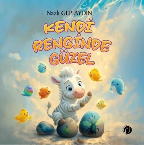 Kendi Renginde Güzel | Kitap Ambarı