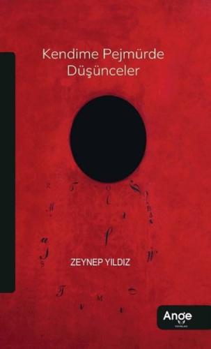 Kendime Pejmürde Düşünceler