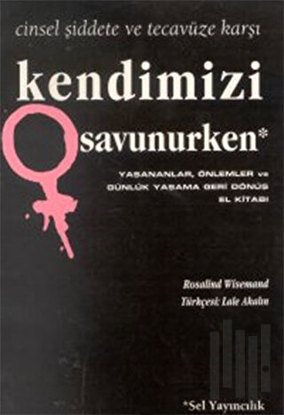 Kendimizi Savunurken