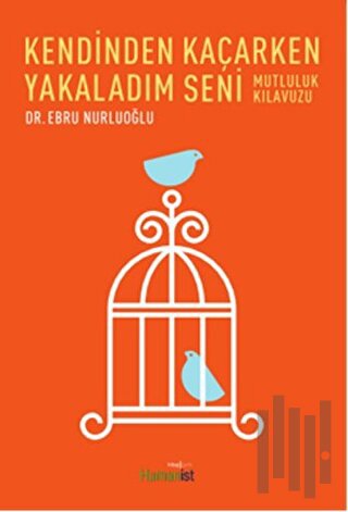 Kendinden Kaçarken Yakaladım Seni