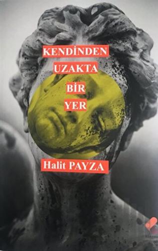 Kendinden Uzakta Bir Yer | Kitap Ambarı