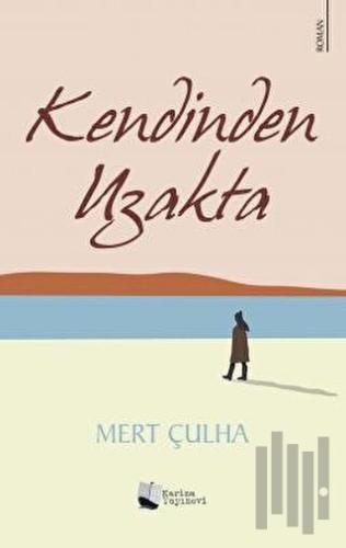 Kendinden Uzakta