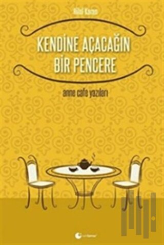 Kendine Açacağın Bir Pencere