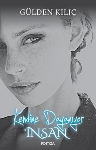 Kendine Dayanıyor İnsan | Kitap Ambarı