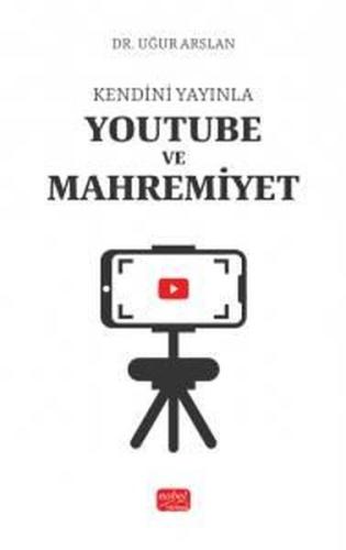 Kendini Yayınla - Youtube ve Mahremiyet