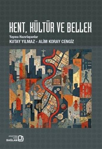 Kent Kültür ve Bellek | Kitap Ambarı