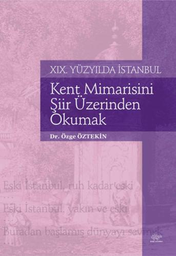 Kent Mimarisini Şiir Üzerinden Okumak