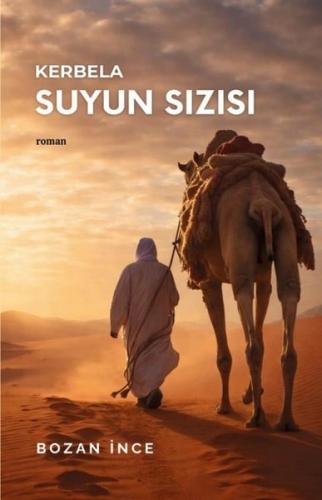 Kerbela - Suyun Sızısı | Kitap Ambarı