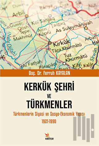Kerkük Şehri ve Türkmenler