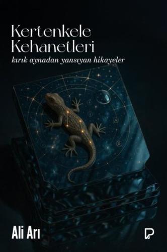 Kertenkele Kehanetleri - Kırık Aynadan Yansıyan Hikayeler | Kitap Amba