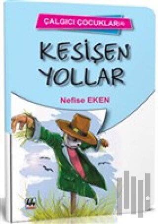 Kesişen Yollar - Çalgıcı Çocuklar 4