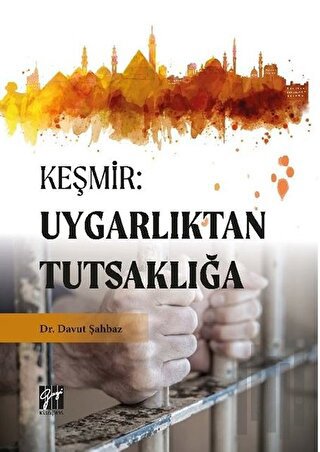 Keşmir: Uygarlıktan Tutsaklığa