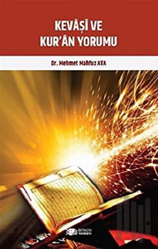 Kevaşi ve Kur’an Yorumu