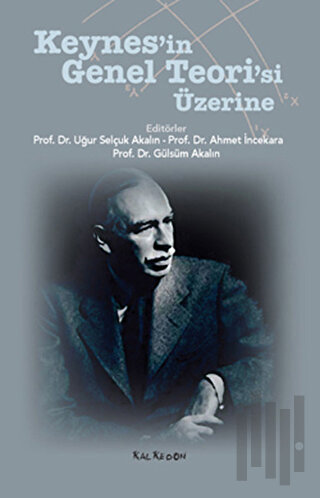 Keynes’in Genel Teori’si Üzerine