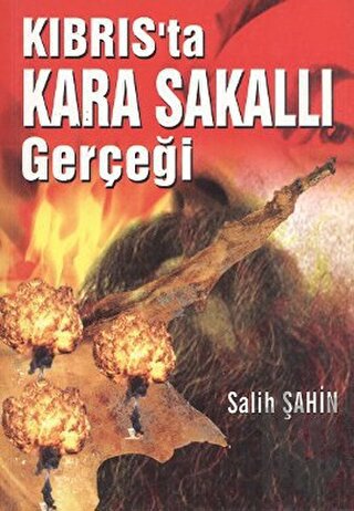 Kıbrıs’ta Kara Sakallı Gerçeği