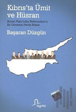 Kıbrıs’ta Ümit ve Hüsran