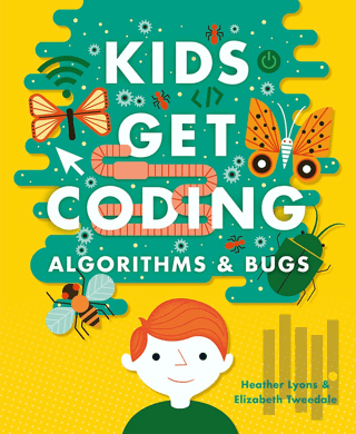 Kids Get Coding: Algorithms and Bugs