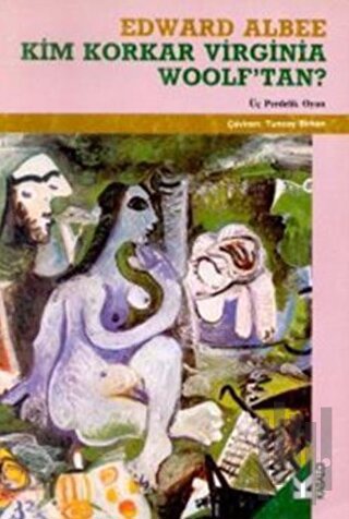 Kim Korkar Virginia Woolf’tan?