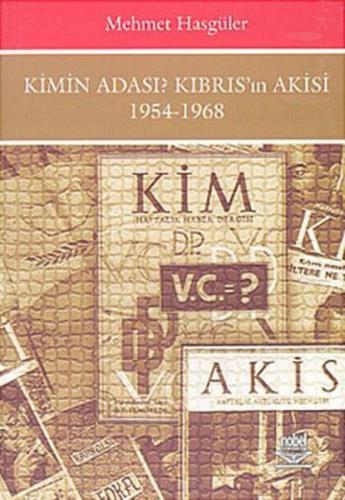 Kimin Adası ? Kıbrıs'ın Akisi 1954 - 1968