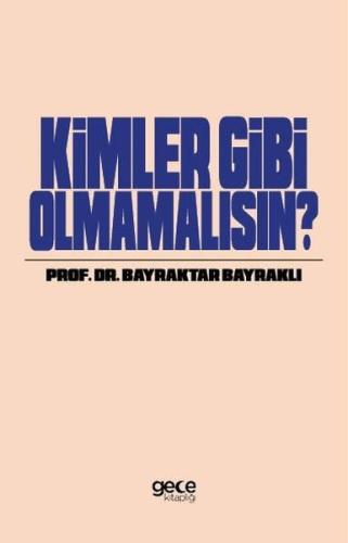 Kimler Gibi Olmamalısın | Kitap Ambarı