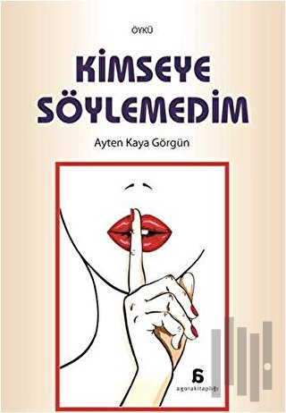 Kimseye Söylemedim | Kitap Ambarı