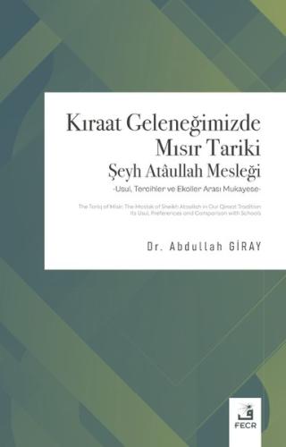 Kıraat Geleneğimizde Mısır Tariki Şeyh Ataullah Mesleği