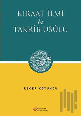 Kıraat İlmi ve Takrib Usülü | Kitap Ambarı