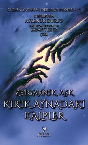 Kırık Aynadaki Kalpler - Zeigarnik Aşk