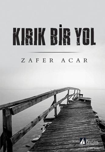 Kırık Bir Yol