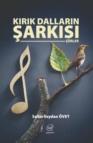 Kırık Dalların Şarkısı-Şiirler | Kitap Ambarı