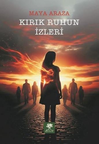 Kırık Ruhun İzleri
