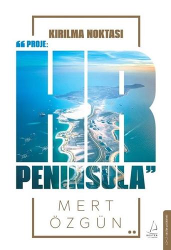 Kırılma Noktası - Proje: HR Peninsula (Ciltli)