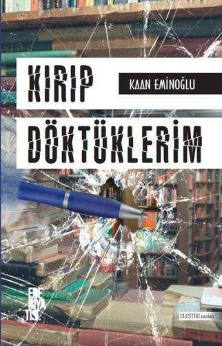 Kırıp Döktüklerim | Kitap Ambarı