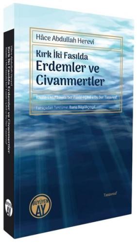 Kırk İki Fasılda Erdemler ve Civanmertler - Risale-i Mufassala ber Fusul-i Çihil u Du Der Tasavvuf