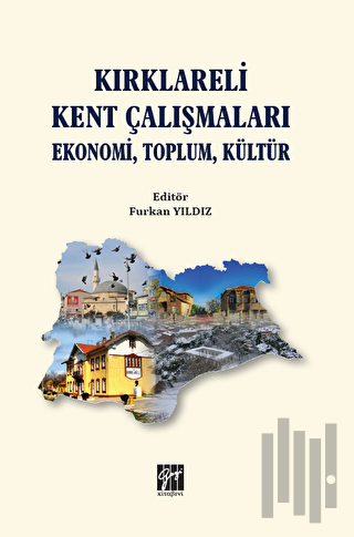 Kırklareli Kent Çalışmaları Ekonomi Toplum Kültür