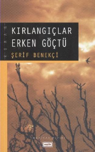 Kırlangıçlar Erken Göçtü | Kitap Ambarı