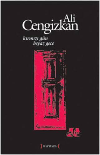 Kırmızı Gün Beyaz Gece | Kitap Ambarı