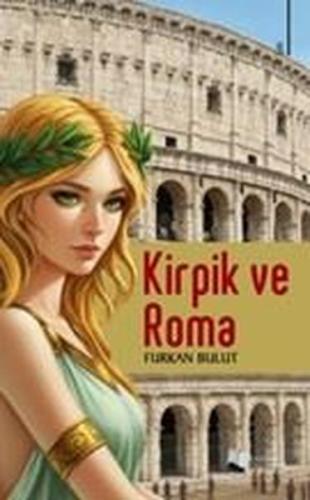 Kirpik ve Roma | Kitap Ambarı