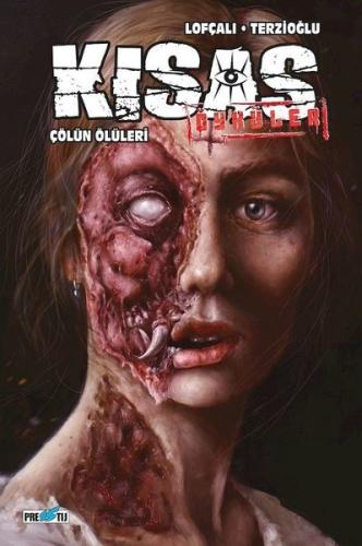 Kısas Öyküler: Çölün Ölüleri (Kapak B)