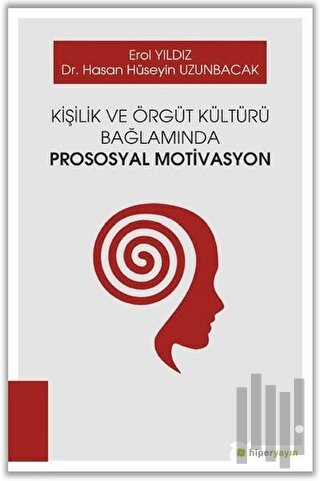 Kişilik ve Örgüt Kültürü Bağlamında Prososyal Motivasyon