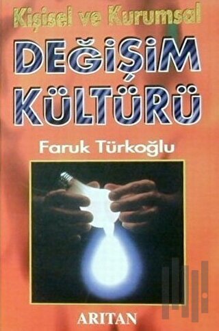 Kişisel ve Kurumsal Değişim Kültürü